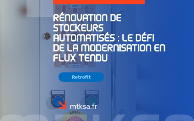 Rénovation stockeurs automatisés continuité opérationnelle