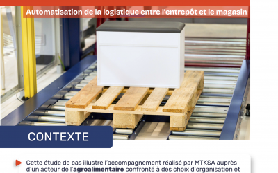 Étude de cas : Grande distribution – Optimisation Logistique : Comment Sécuriser vos Projets d&rsquo;Automatisation ?