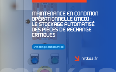 Maintenance en Condition Opérationnelle (MCO) : Le stockage automatisé des pièces de rechange critiques